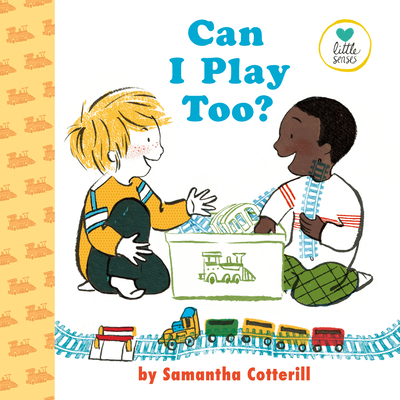 Can I Play Too? (Little Senses) Cover Image
