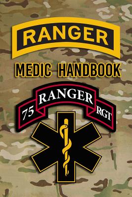 Ranger Medic Handbook: Tactical Trauma Management Team Cover Image