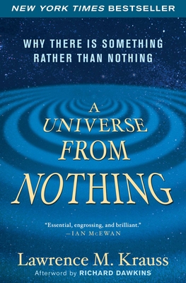 A Universe from Nothing: Why There Is Something Rather than Nothing Cover Image