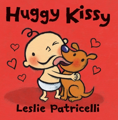 Huggy Kissy (Leslie Patricelli board books) By Leslie Patricelli, Leslie Patricelli (Illustrator) Cover Image