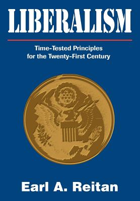 Liberalism: Time-Tested Principles for the Twenty-First Century Cover Image