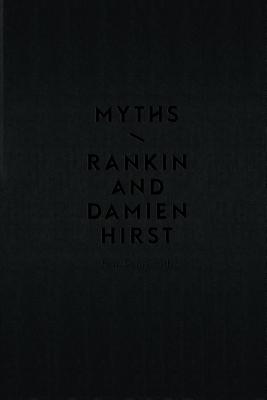 MYTHS: RANKIN AND DAMIEN HIRST アート・デザイン・音楽 MYTHS