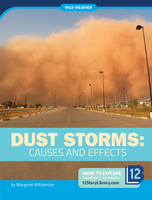 Dust Storms: Causes and Effects By Margaret Williamson Cover Image