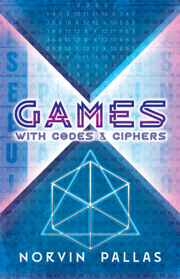 Games with Codes and Ciphers (Dover Brain Games)