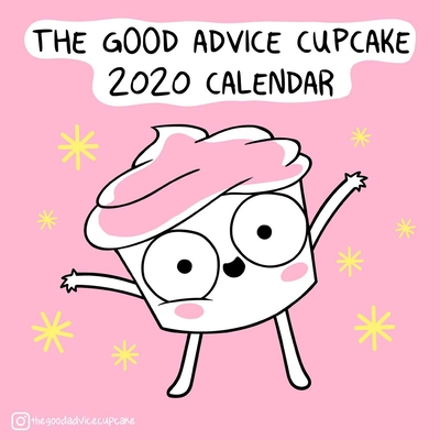 The Good Advice Cupcake 2020 Wall Calendar Cover Image
