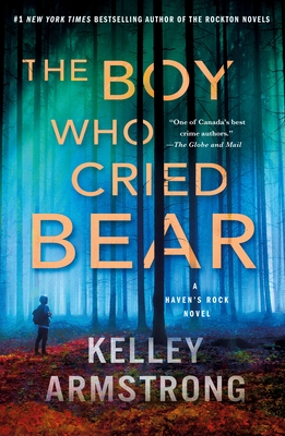 The Boy Who Cried Bear: A Haven's Rock Novel Cover Image