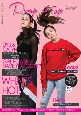 Pump it up Magazine - Calyn & Dyli - Hip and chic California teen pop siblings: Women's Month edition (5 #3)