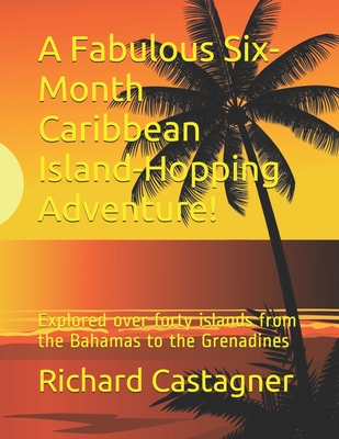 Caribbean Island Hopping by Boat - The Bahamas