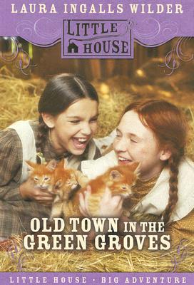 Old Town in the Green Groves (Little House) Cover Image