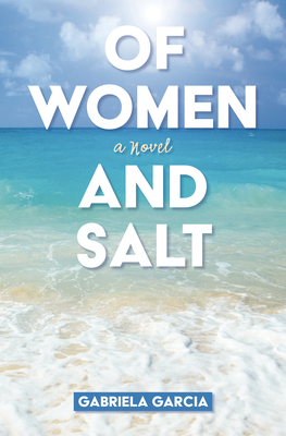 Of Women and Salt By Gabriela Garcia Cover Image