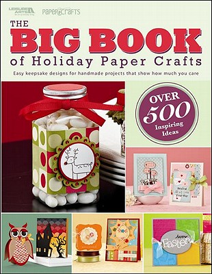 The Big Book of Holiday Paper Crafts (Leisure Arts) Cover Image