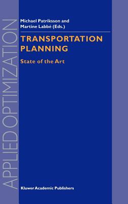 Transportation Planning: State of the Art (Applied Optimization #64)