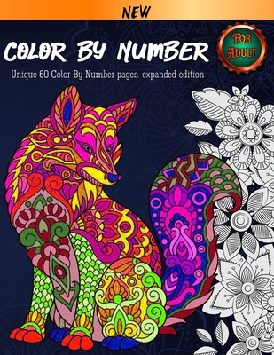 Color By Number For Adult: Coloring Book. 60 Color By Number Pages. New and  expanded edition (Paperback)