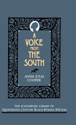A Voice from the South (Schomburg Library of Nineteenth-Century Black Women Writers)