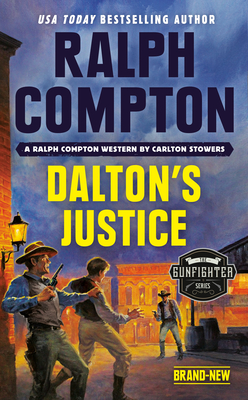 Ralph Compton Dalton's Justice (The Gunfighter Series) Cover Image
