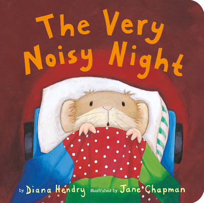 The Very Noisy Night By Diana Hendry, Jane Chapman (Illustrator) Cover Image