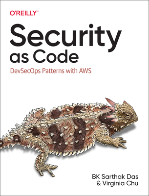 Security as Code: Devsecops Patterns with Aws By Bk Das, Virginia Chu Cover Image