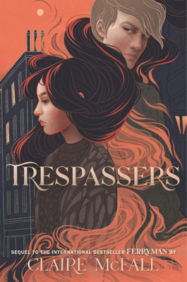 Trespassers (Ferryman Trilogy #2)