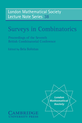 Surveys in Combinatorics (London Mathematical Society Lecture Note #38) Cover Image