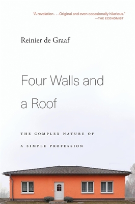 Four Walls and a Roof: The Complex Nature of a Simple Profession