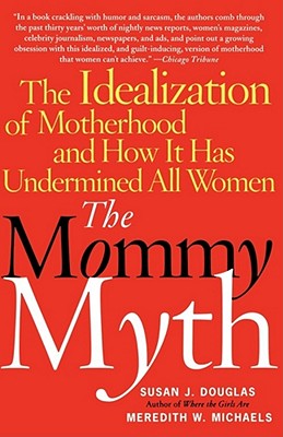 Cover for The Mommy Myth