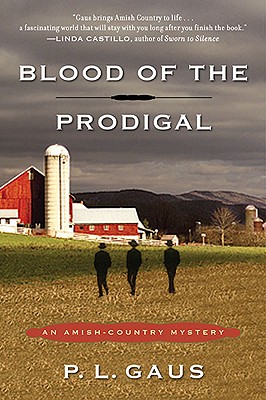 Cover Image for Blood of the Prodigal: An Amish-Country Mystery