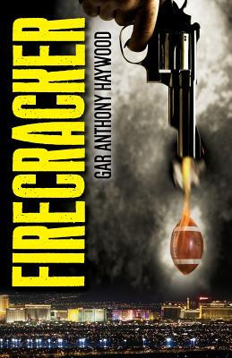 Firecracker By Gar Anthony Haywood Cover Image