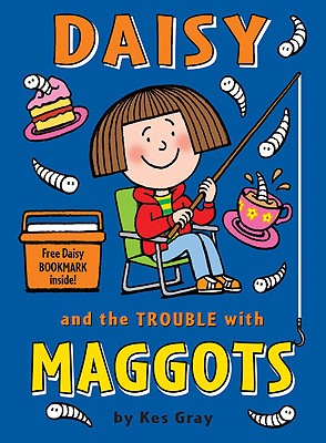 Daisy and the Trouble with Maggots (Daisy series #6)
