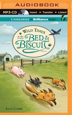 Wild Times at the Bed & Biscuit (Bed and Biscuit #2) By Joan Carris, David De Vries (Read by) Cover Image