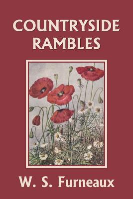 Countryside Rambles (Yesterday's Classics) By W. S. Furneaux Cover Image