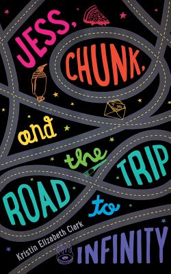 Jess, Chunk, and the Road Trip to Infinity By Kristin Elizabeth Clark, Michelle Hendley (Read by) Cover Image