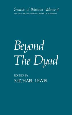 Beyond the Dyad (Genesis of Behavior #4) Cover Image