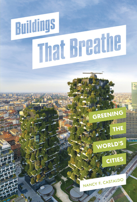 Buildings That Breathe: Greening the World's Cities Cover Image