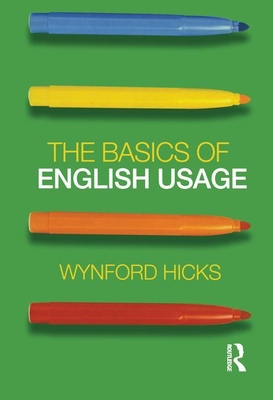 The Basics of English Usage By Wynford Hicks Cover Image