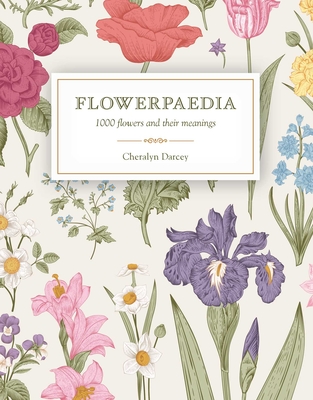 Flowerpaedia: 1000 flowers and their meanings Cover Image