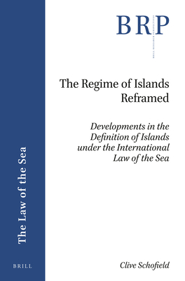 The Regime of Islands Reframed: Developments in the Definition of Islands Under the International Law of the Sea Cover Image