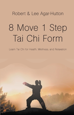 8 Move 1 Step Tai Chi Form Cover Image