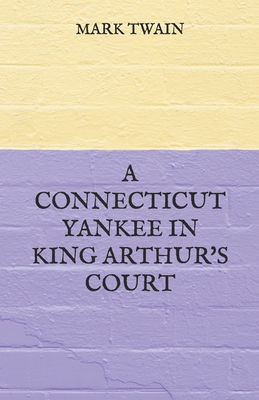A Connecticut Yankee in King Arthur's Court