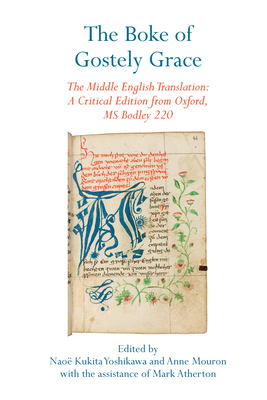 The Boke of Gostely Grace: The Middle English Translation: A Critical Edition from Oxford, MS Bodley 220 (Exeter Medieval Texts and Studies) Cover Image