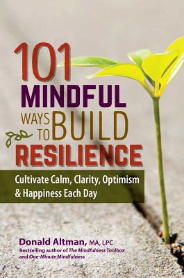 Cover for 101 Mindful Ways to Build Resilience