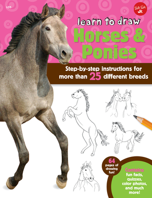 Learn to Draw Horses & Ponies: Step-by-step instructions for more than 25 different breeds - 64 pages of drawing fun! Contains fun facts, quizzes, color photos, and much more!