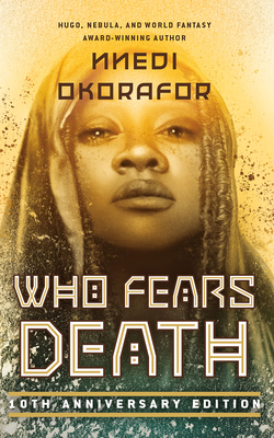 Who Fears Death By Nnedi Okorafor, Yetide Badaki (Read by) Cover Image