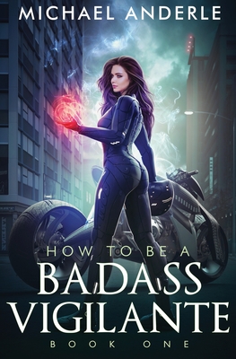 How To Be A Badass Vigilante Cover Image