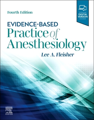 Evidence-Based Practice of Anesthesiology By Lee A. Fleisher Cover Image