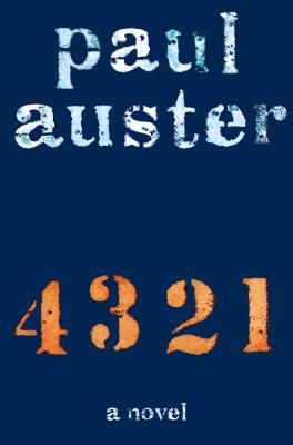 4 3 2 1: A Novel By Paul Auster Cover Image