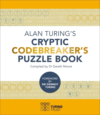 Alan Turing's Cryptic Codebreaker's Puzzle Book (Sirius Classic Puzzles)