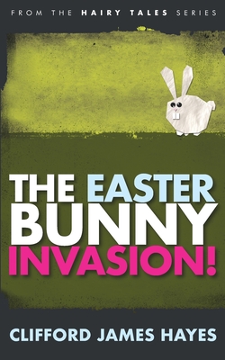 Easter Bunny Invasion! Cover Image