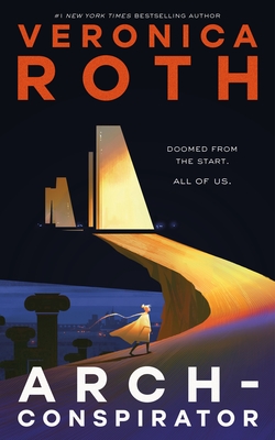 Arch-Conspirator By Veronica Roth Cover Image