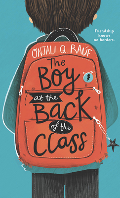 The Boy at the Back of the Class By Onjali Q. Rauf Cover Image