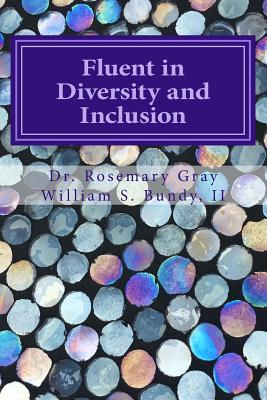 Fluent in Diversity and Inclusion: Guidelines for Becoming Fluent in Diversity and Inclusion